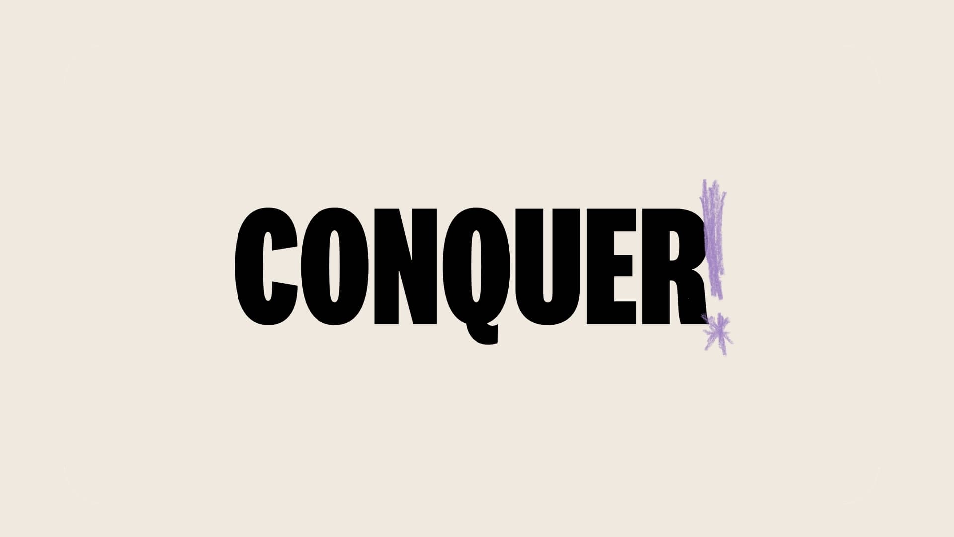 Conquer on beige background