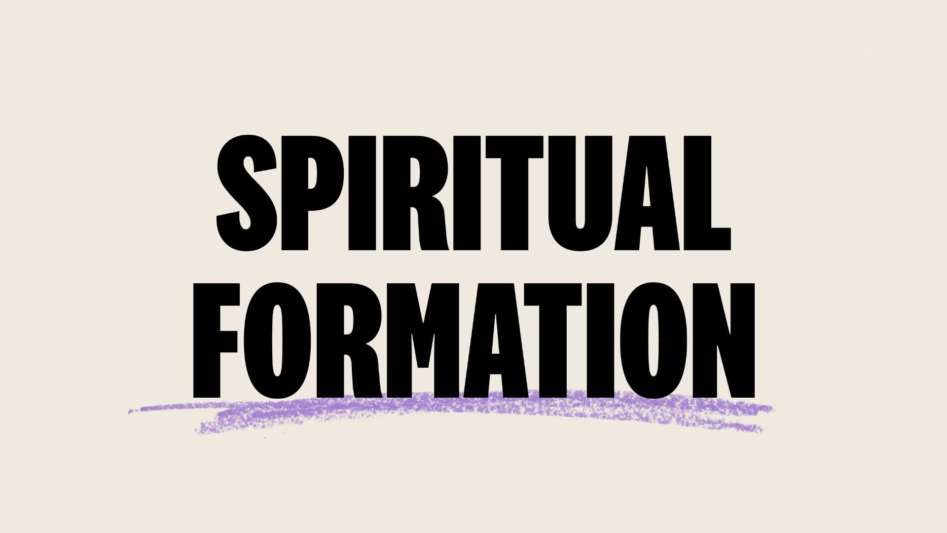 Spiritual Formation on beige background